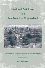 Good and Bad Times in a San Francisco Neighborhood