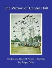 The Wizard of Centre Hall