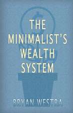 The Minimalist's Wealth System