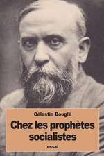 Chez Les Prophetes Socialistes