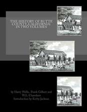 The History of Butte County, California