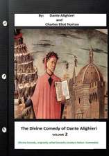 The Divine Comedy of Dante Alighieri. by