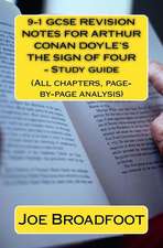 9-1 Gcse Revision Notes for Arthur Conan Doyle?s the Sign of Four - Study Guide