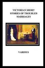 Victorian Short Stories of Troubled Marriages