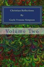 Christian Reflections by Gayle Yvonne Simpson