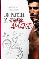 Un Principe Da (Odiare) Amare