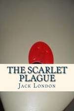 The Scarlet Plague