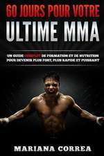 60 Jours Pour Votre Ultime Mma