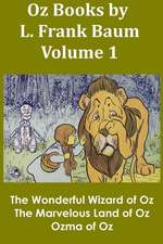 Oz Books by L. Frank Baum, Volume 1