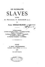 Les Nationalities Slaves, Lettres Au Reverend P. Gagarin