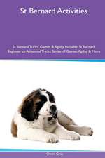 St Bernard Activities St Bernard Tricks, Games & Agility. Includes