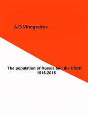 The Population of Russia and the USSR 1515-2015