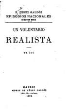 Episodios Nacionales - Un Voluntario Realista