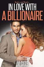 In Love with a Billionaire, Book Two and Book Three