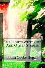 The Lights Went Out and Other Stories