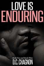 Love Is Enduring, Book Two and Book Three