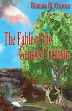 The Fable of the Genesis Creation