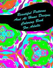 Beautiful Patterns and at Home Designs Coloring Book for Adults