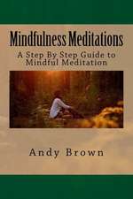 Mindfulness Meditations