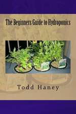 The Beginners Guide to Hydroponics