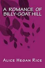 A Romance of Billy-Goat Hill