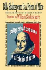 Billy Shakespeare Is a Friend of Mine