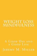 Weight Loss Mindfulness