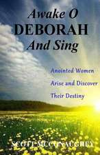 Awake O Deborah and Sing