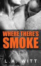 Where There's Smoke