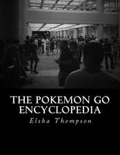 The Pokemon Go Encyclopedia