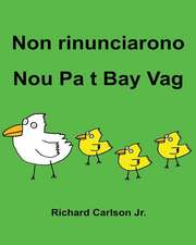 Non Rinunciarono Nou Pa T Bay Vag