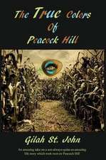 The True Colors of Peacock Hill