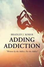 Adding Addiction