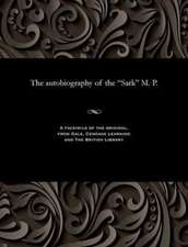 The Autobiography of the Sark M. P.