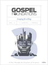 GOSPEL FOUNDATIONS VOLUME 3 BIBLE STUDY