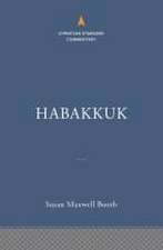 Habakkuk: The Christian Standard Commentary