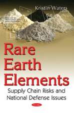 Rare Earth Elements: Supply Chain Risks & National Defense Issues