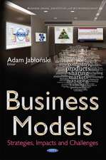 Business Models: Strategies, Impacts & Challenges