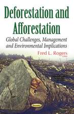 Deforestation: Global Challenges & Issues of the 21st Century