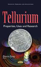 Tellurium: Properties, Uses & Research