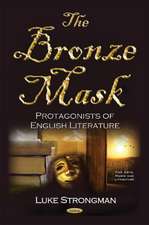 Bronze Mask: Protagonists of English Literature