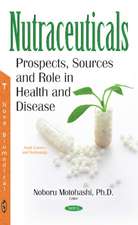 Nutraceuticals: Prospects, Sources & Role in Health & Disease