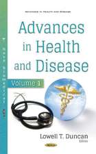 Advances in Health & Disease: Volume 1