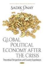 Global Political Economy After the Crisis: Theoretical Perspectives & Country Experiences