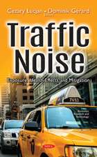 Traffic Noise: Exposure, Health Effects & Mitigation