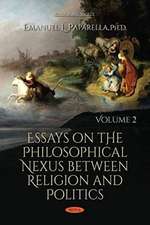 Essays on the Philosophical Nexus between Religion and Politics