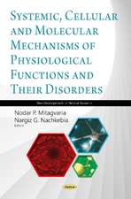 Systemic, Cellular and Molecular Mechanisms of Physiological