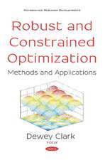 Robust and Constrained Optimization: Methods and Applications