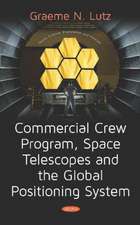 LUTZ, G: Commercial Crew Program, Space Telescopes and the G