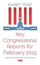 Key Congressional Reports for February 2019. Volume 1